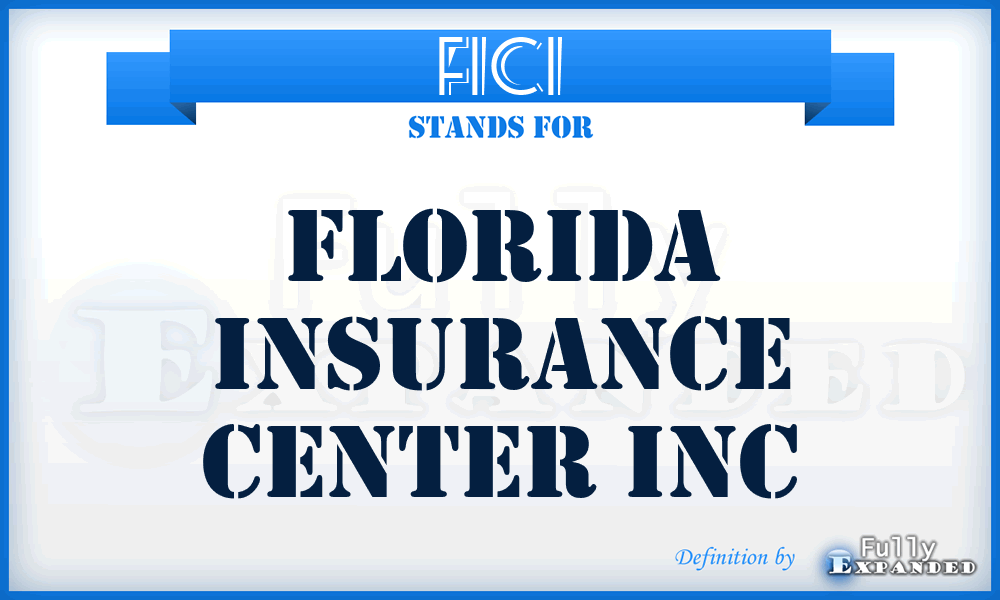 FICI - Florida Insurance Center Inc