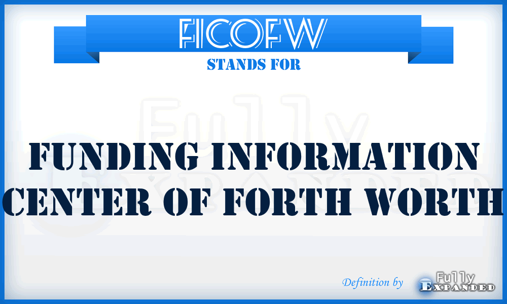 FICOFW - Funding Information Center Of Forth Worth