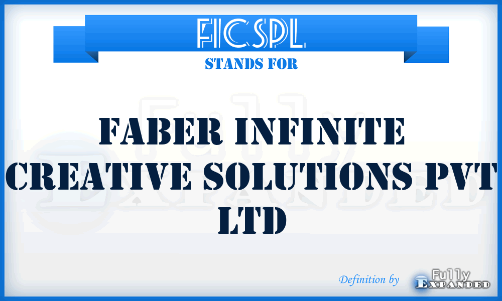 FICSPL - Faber Infinite Creative Solutions Pvt Ltd