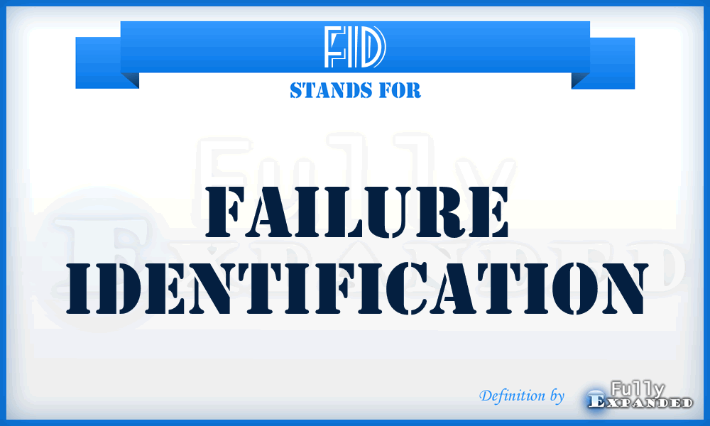 FID - Failure IDentification