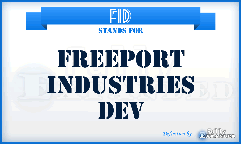 FID - Freeport Industries Dev