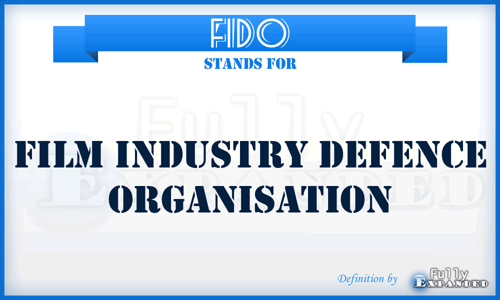 FIDO - Film Industry Defence Organisation