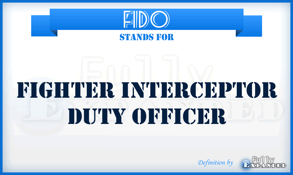 FIDO - fighter interceptor duty officer