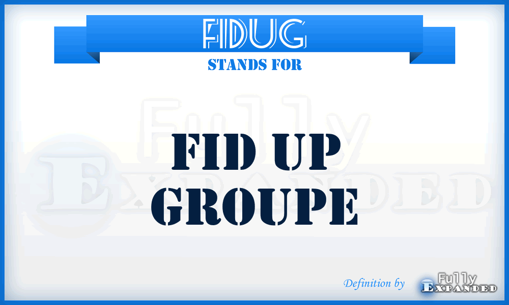FIDUG - FID Up Groupe