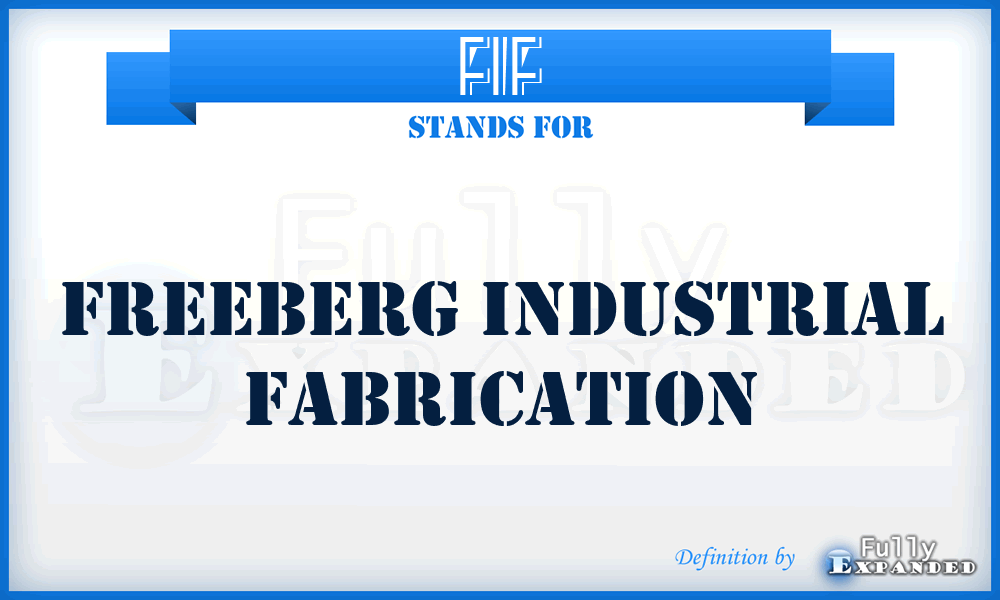 FIF - Freeberg Industrial Fabrication