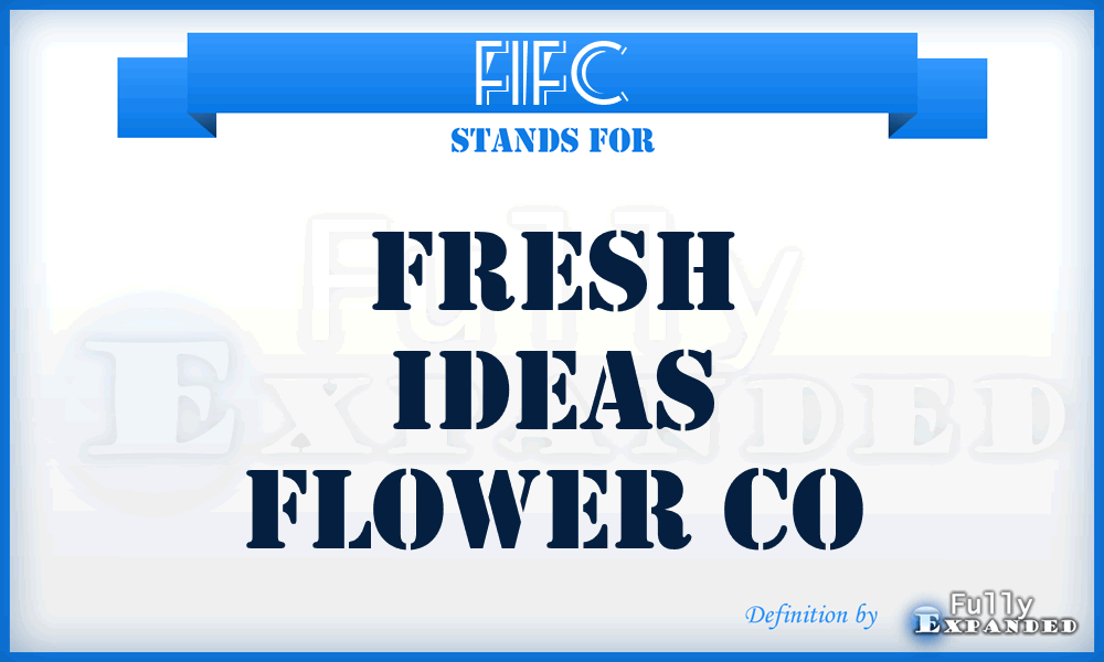 FIFC - Fresh Ideas Flower Co