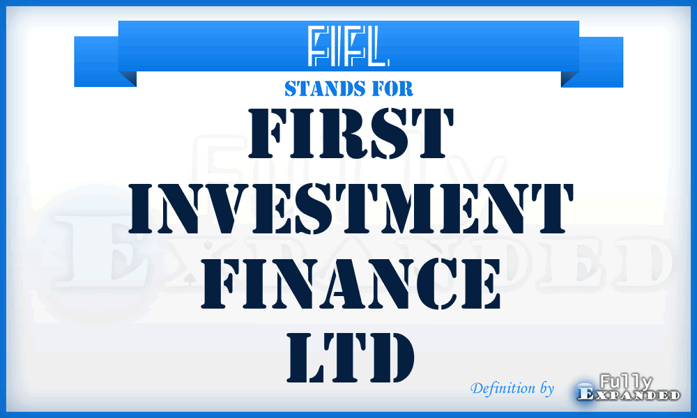 FIFL - First Investment Finance Ltd