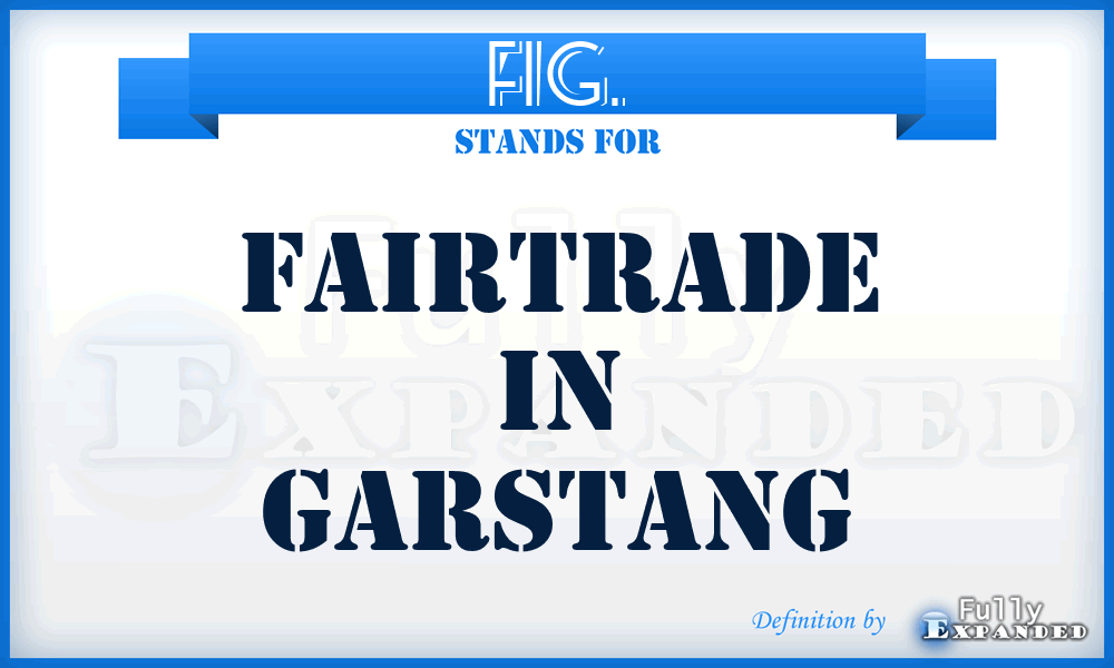 FIG. - FairTrade in Garstang