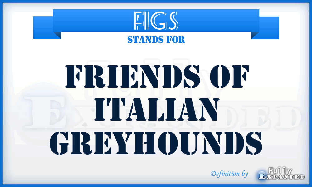 FIGS - Friends of Italian GreyhoundS