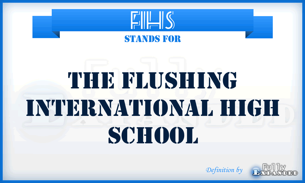 FIHS - The Flushing International High School