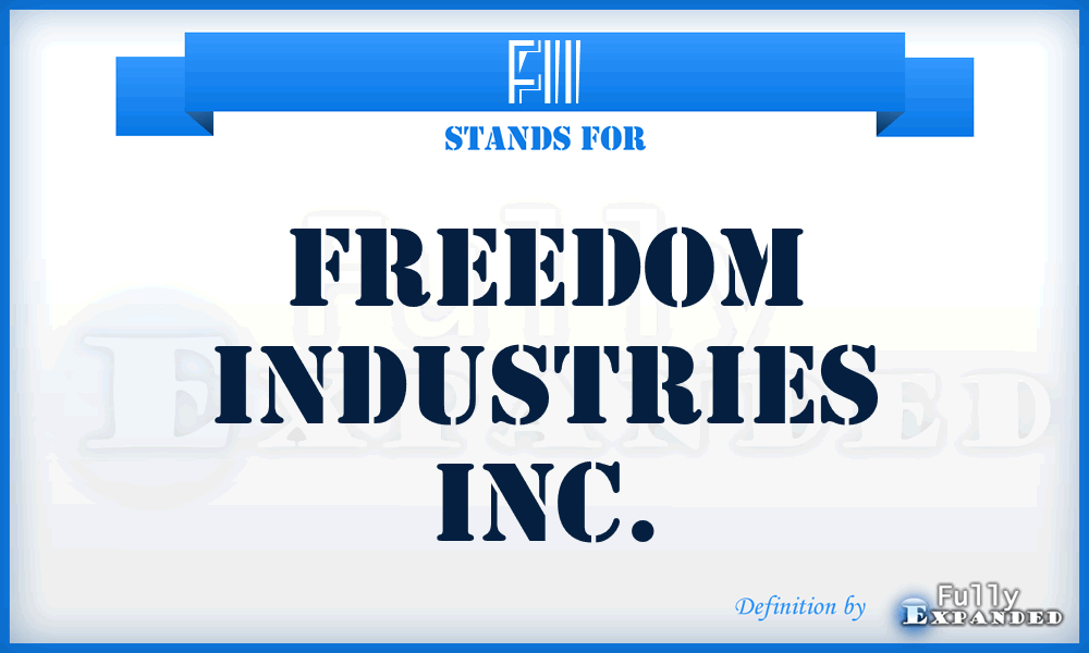 FII - Freedom Industries Inc.