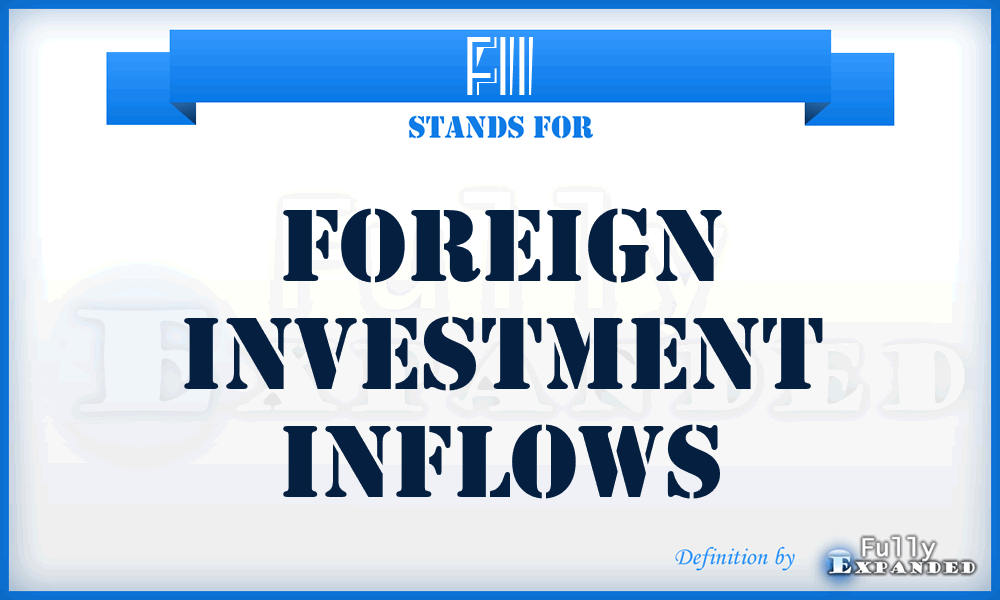 FII - foreign investment inflows