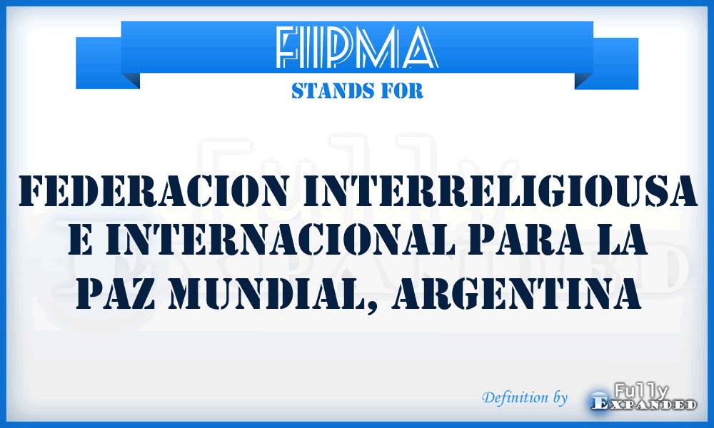 FIIPMA - Federacion Interreligiousa e Internacional para la Paz Mundial, Argentina
