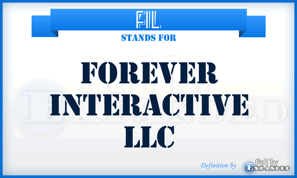 FIL - Forever Interactive LLC