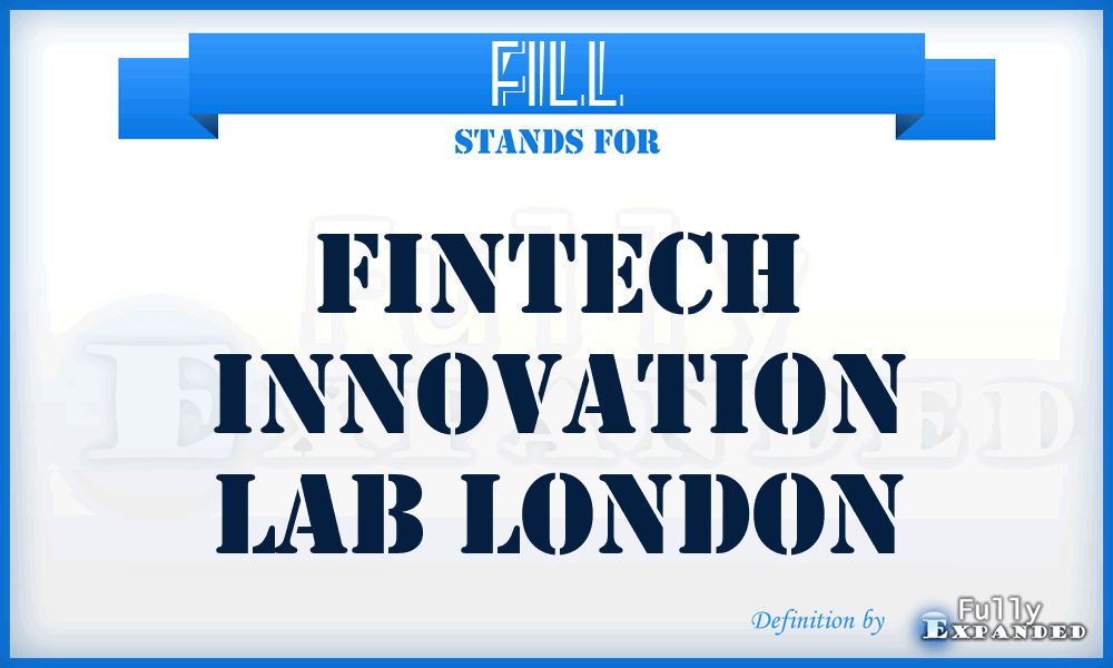 FILL - Fintech Innovation Lab London