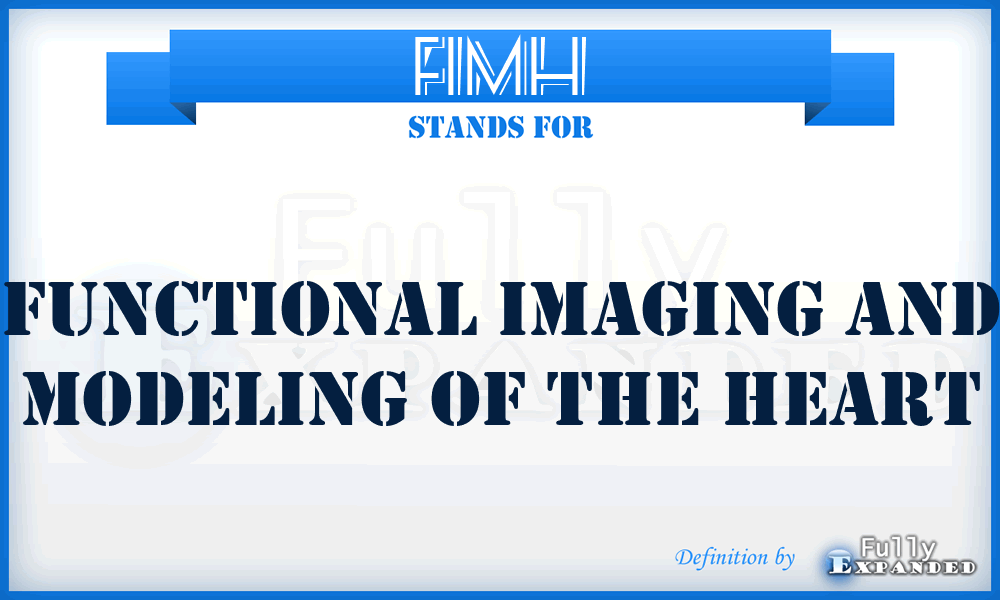 FIMH - Functional Imaging and Modeling of the Heart