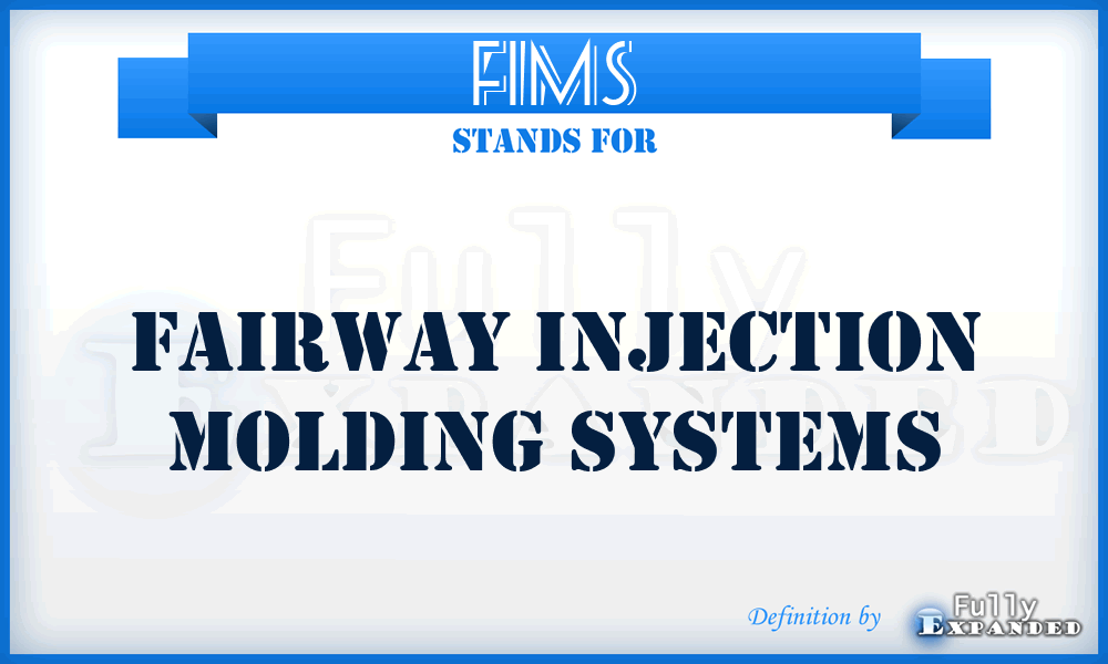 FIMS - Fairway Injection Molding Systems