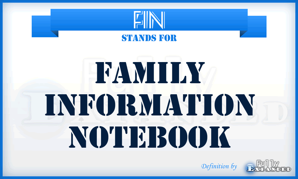 FIN - Family Information Notebook