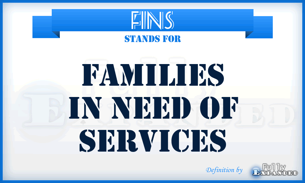 FINS - Families In Need of Services