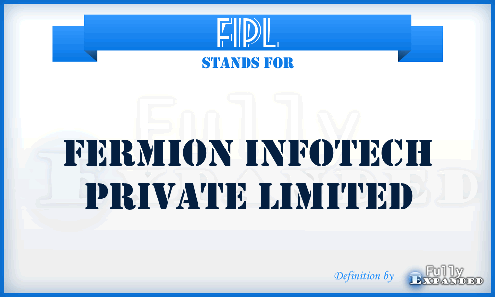 FIPL - Fermion Infotech Private Limited