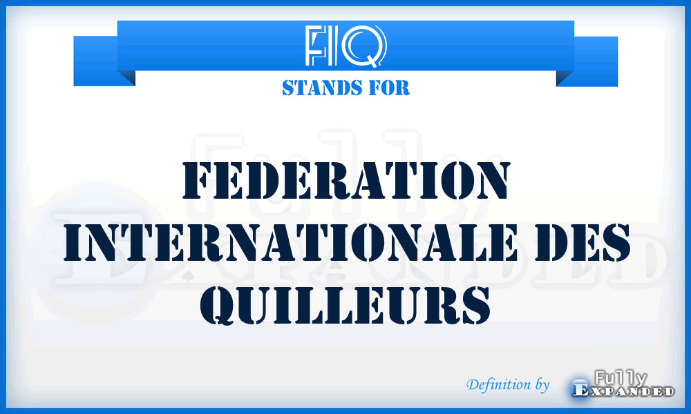 FIQ - Federation Internationale Des Quilleurs