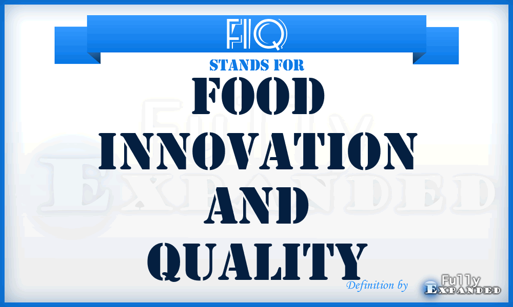 FIQ - Food Innovation and Quality