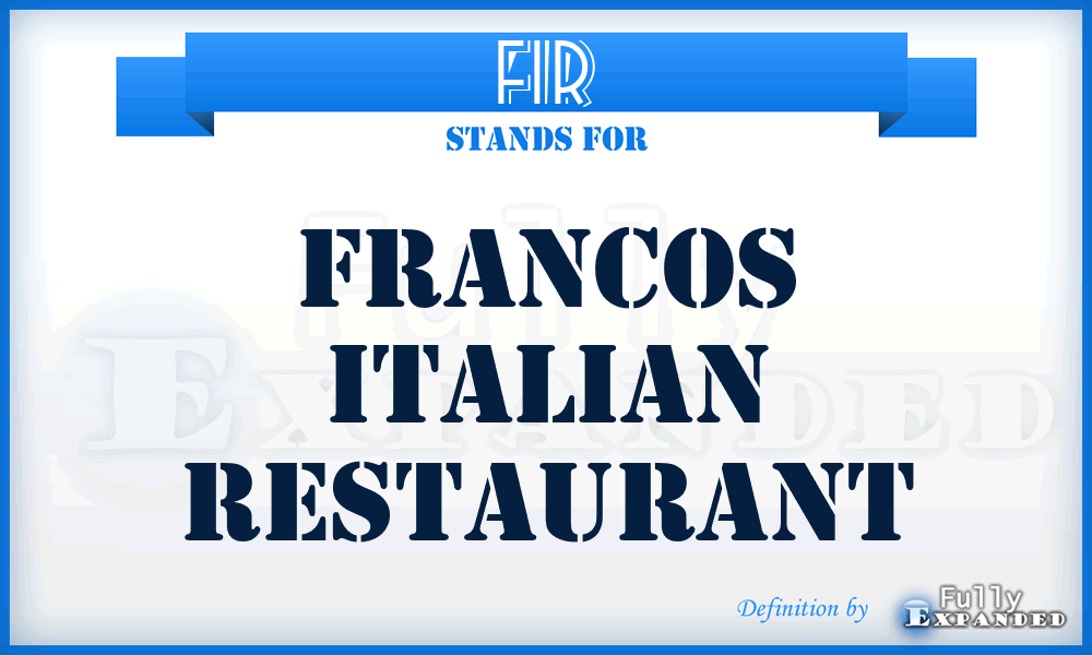 FIR - Francos Italian Restaurant