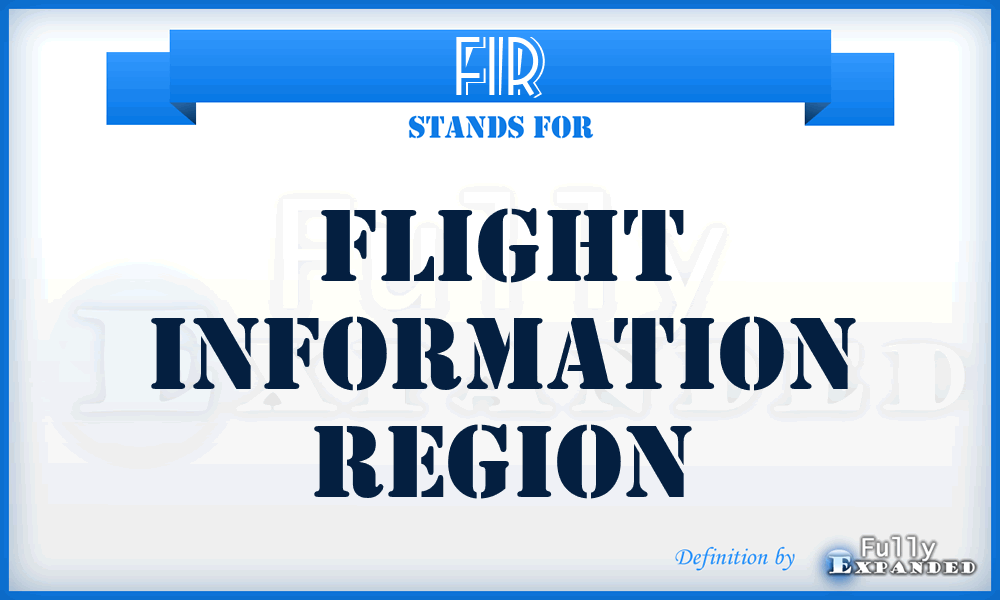 FIR - flight information region