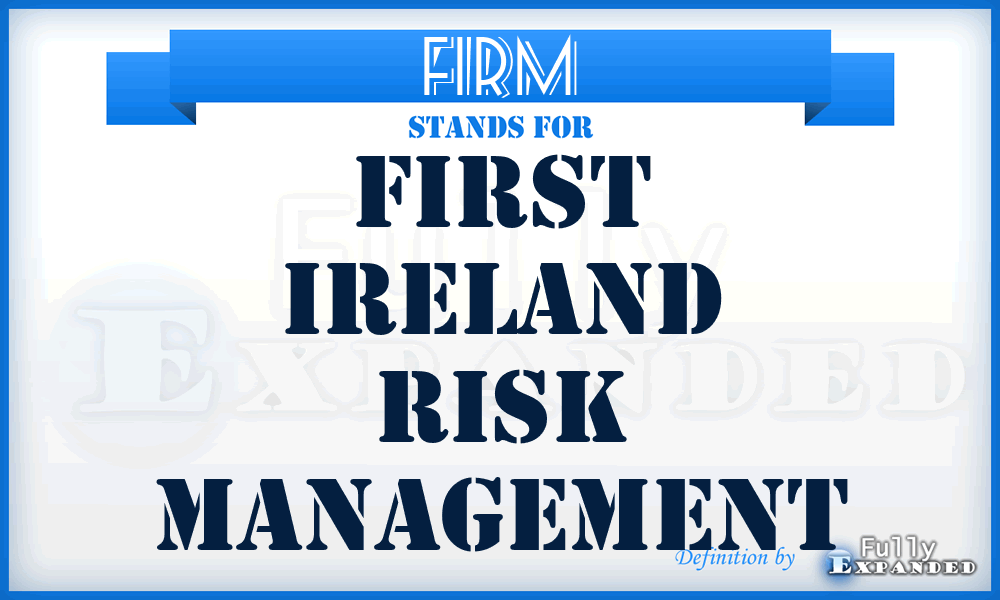 FIRM - First Ireland Risk Management
