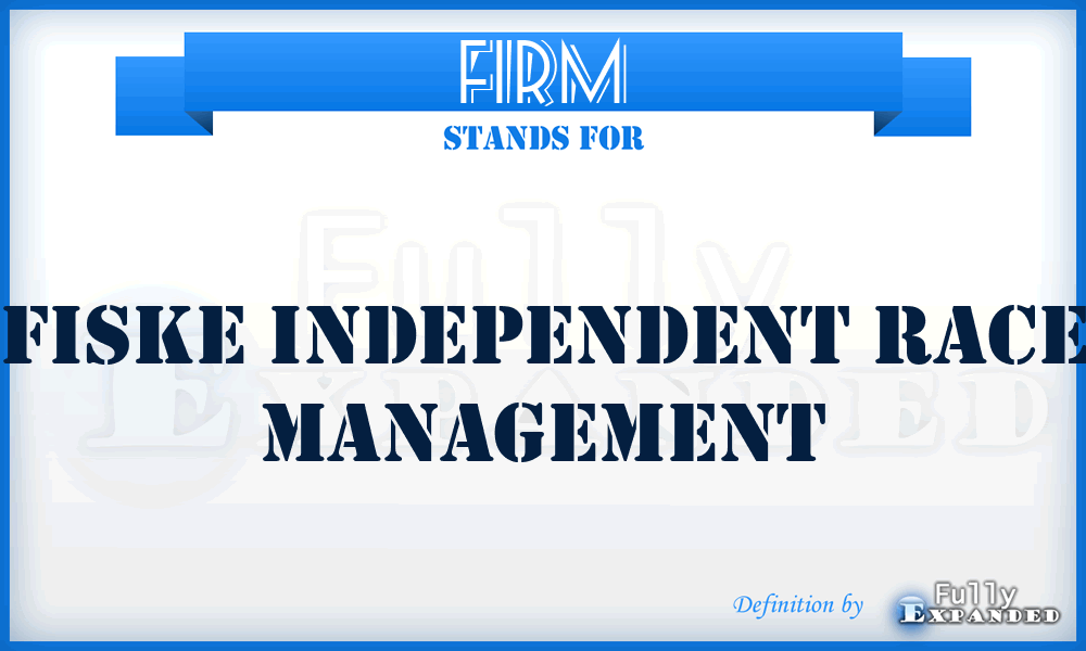 FIRM - Fiske Independent Race Management