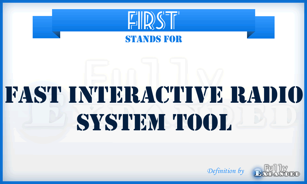 FIRST - fast interactive radio system tool