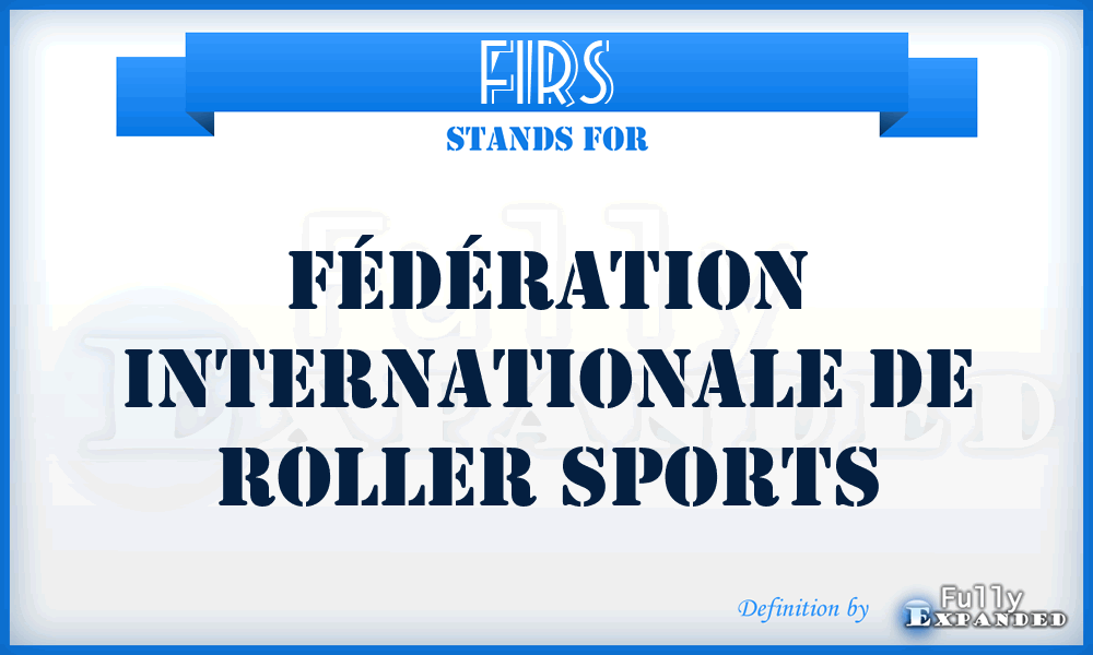 FIRS - Fédération Internationale de Roller Sports