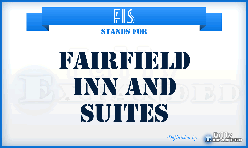 FIS - Fairfield Inn and Suites