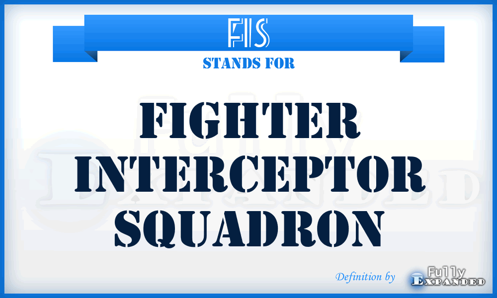 FIS - Fighter Interceptor Squadron