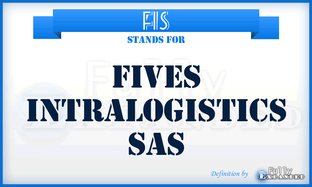 FIS - Fives Intralogistics Sas