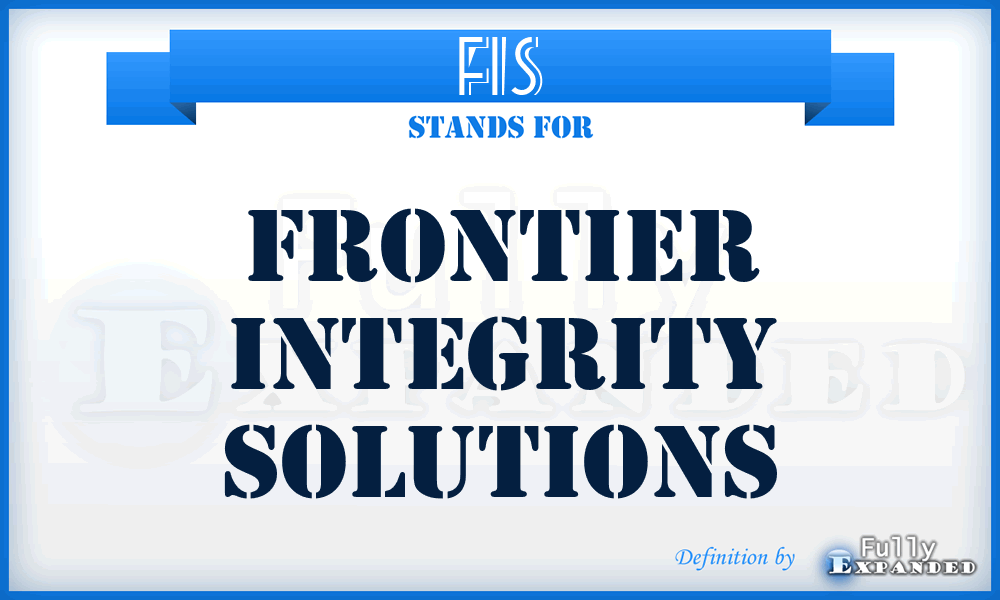 FIS - Frontier Integrity Solutions