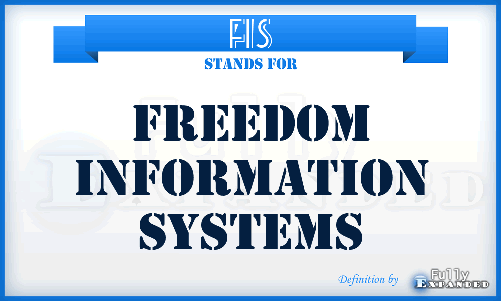 FIS - Freedom Information Systems