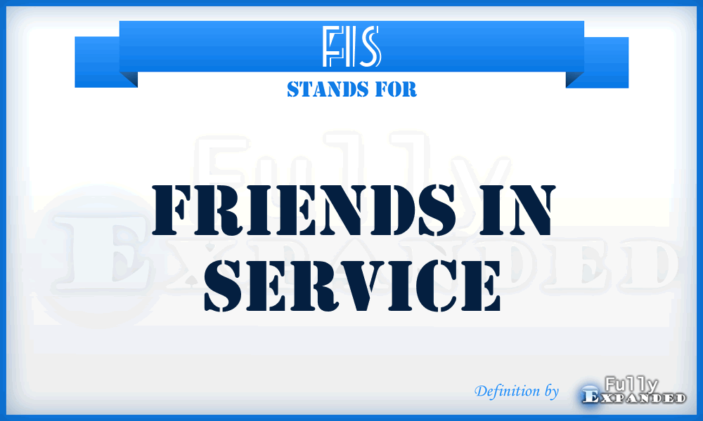 FIS - Friends In Service