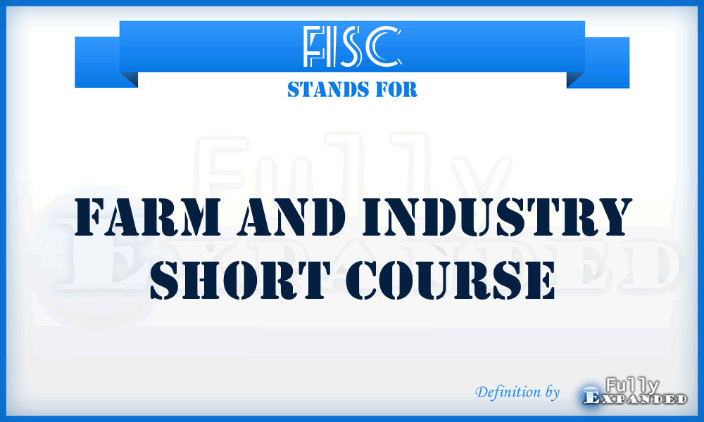 FISC - Farm and Industry Short Course