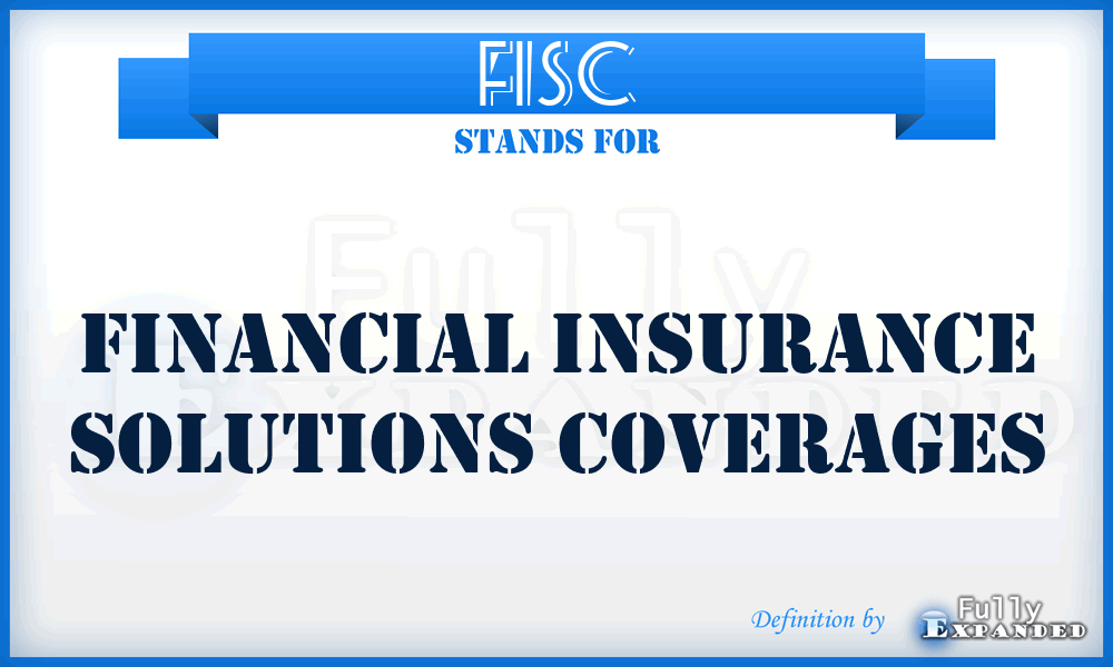 FISC - Financial Insurance Solutions Coverages