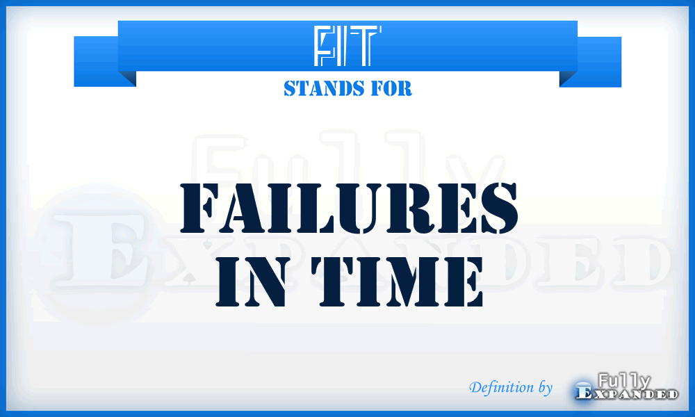 FIT - Failures In Time