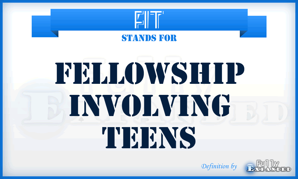 FIT - Fellowship Involving Teens