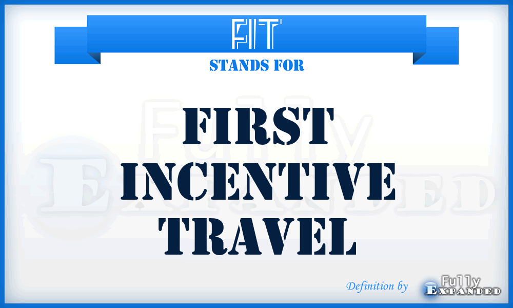 FIT - First Incentive Travel