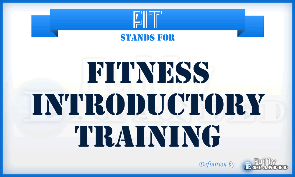 FIT - Fitness Introductory Training