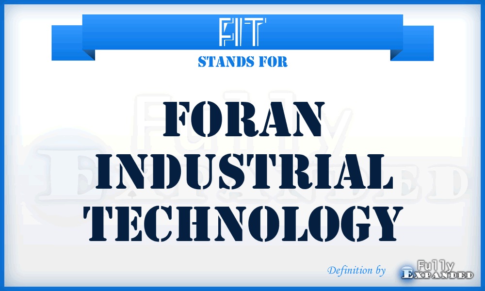 FIT - Foran Industrial Technology