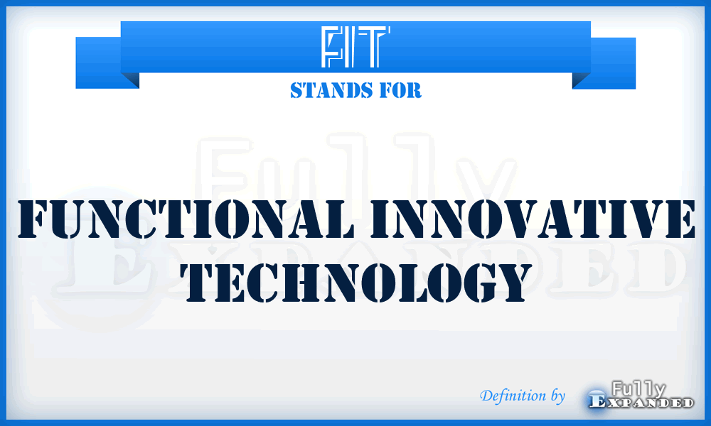 FIT - Functional Innovative Technology