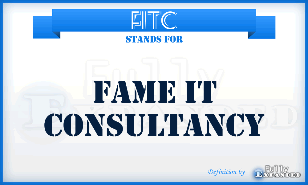 FITC - Fame IT Consultancy
