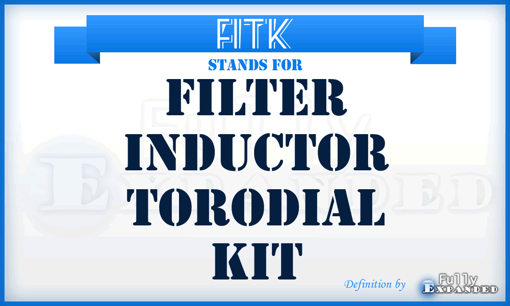 FITK - Filter Inductor Torodial Kit