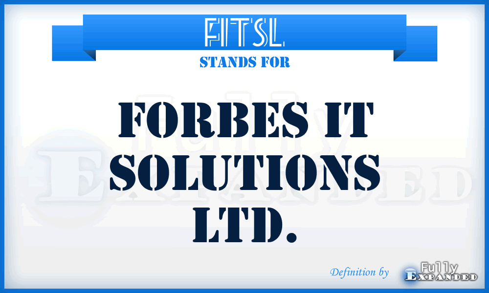 FITSL - Forbes IT Solutions Ltd.