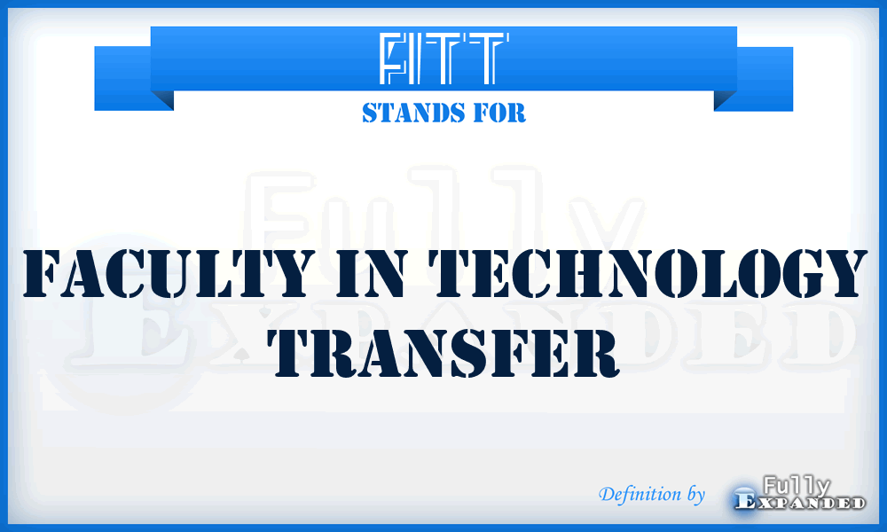 FITT - Faculty In Technology Transfer